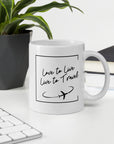 Live To Travel White glossy mug - Peaks to Beaches Co Drinkware