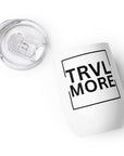 Stainless Steel Wine tumbler - TRVL MORE - Peaks to Beaches Co Drinkware