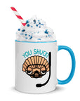 You Shuck! Mug with Color Inside - Peaks to Beaches Co Drinkware