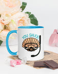 You Shuck! Mug with Color Inside - Peaks to Beaches Co Drinkware