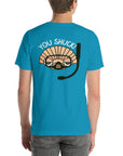 YOU SHUCK! SS Unisex Staple T-Shirt Front/Back Design - Peaks to Beaches Co Apparel